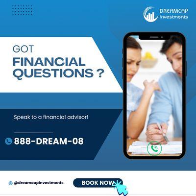 Got financial questions? Call to get get help from an advisor