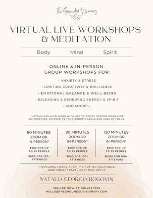 Offering Live Virtual Workshops & Guided Meditation for your Organization, Team or Group!