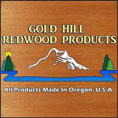 Gold Hill Redwoods Products  100% made in the USA