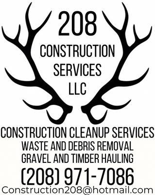 Offering Construction Cleanup, Waste and Debris removal and hauling services to the Treasure Valley and Garden Valley.