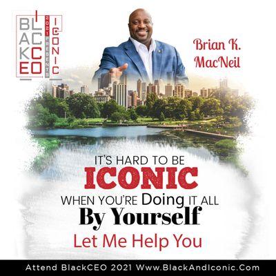 I was a featured Speaker at the 2021 Black and Iconic Business Expo