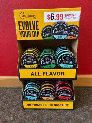 New Item: Cannadips
EVOLUE YOUR DIP
No Tobacco,
 No Nicotine