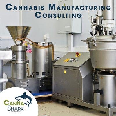 We provide cannabis manufacturing consulting