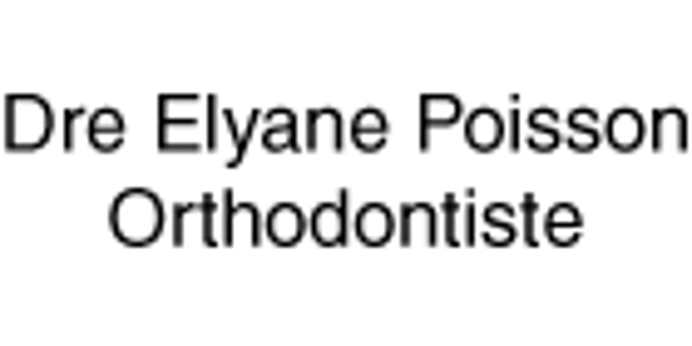 Dre Elyane Poisson Orthodontiste