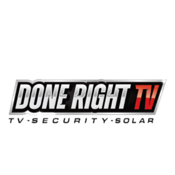 Done Right TV Security & Solar